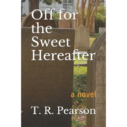 Off For The Sweet Hereafter - Paperback