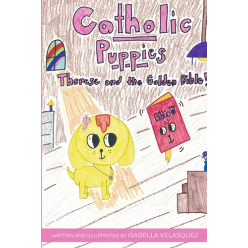 Catholic Puppies: Therese and the Golden Bible - Paperback
