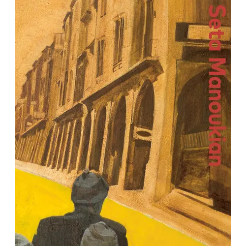 Seta Manoukian: Painting in Levitation - Hardcover