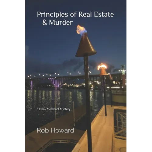 Principles of Real Estate and Murder: a Frank Merchant Mystery - Paperback