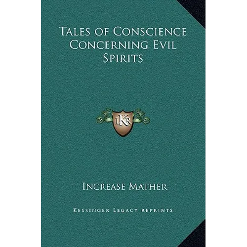 Tales of Conscience Concerning Evil Spirits - Hardcover