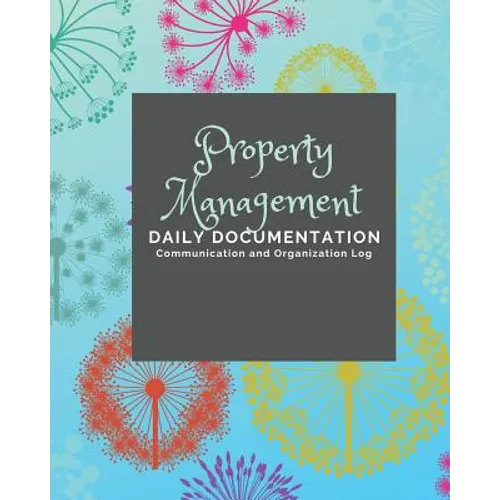 Property Management: Documentation and Communication Log - Paperback
