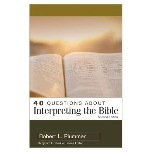 40 Questions about Interpreting the Bible - Paperback