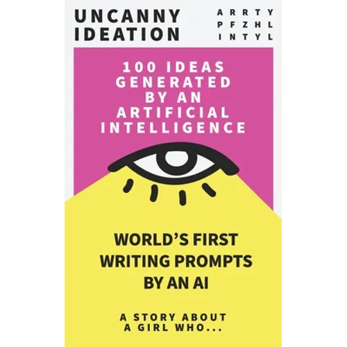 Uncanny Ideation: Best Seller Writing Prompts: A Story About A girl Who... - Paperback