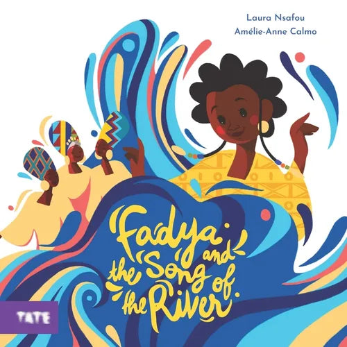Fadya and the Song of the River: A Picture Book - Hardcover