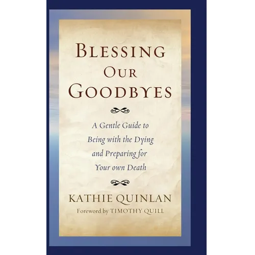 Blessing Our Goodbyes - Paperback
