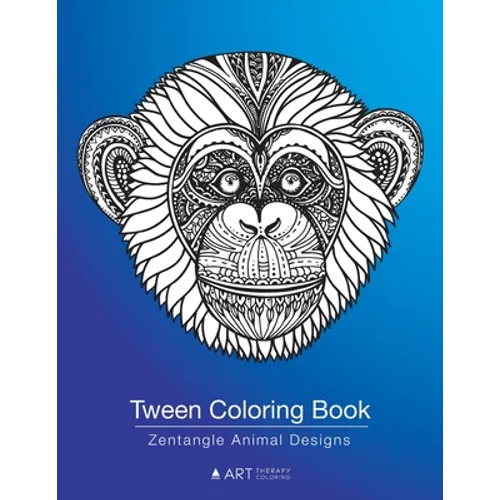 Tween Coloring Book: Zentangle Animal Designs: Detailed Zendoodle Pages For Boys, Girls, Ages 8-12, Stress Relieving Intricate Drawings, Co - Paperback