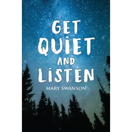 Get Quiet and Listen - Paperback