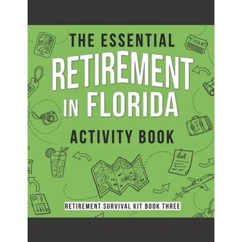 The Essential Retirement in Florida Activity Book: A Fun Retirement Gift for Coworker Moving to Florida - Paperback