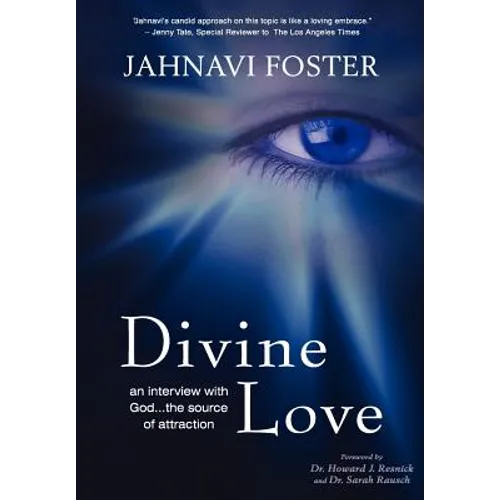 Divine Love - An Interview with God - The Source of Attraction - Hardcover