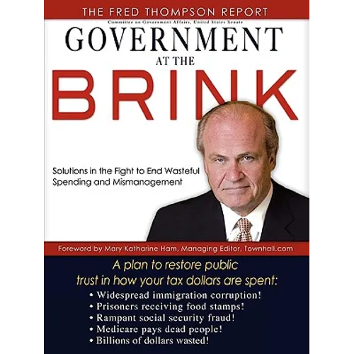 Government at the Brink: The Root Causes of Government Waste and Mismanagement - Paperback