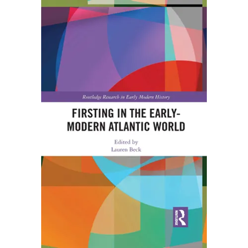 Firsting in the Early-Modern Atlantic World - Paperback