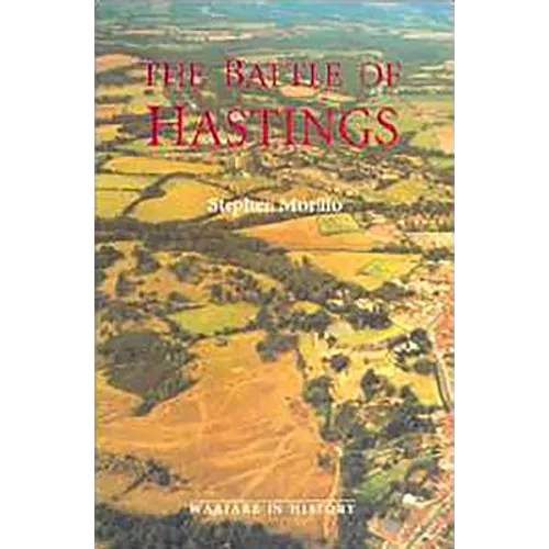The Battle of Hastings: Sources and Interpretations - Paperback