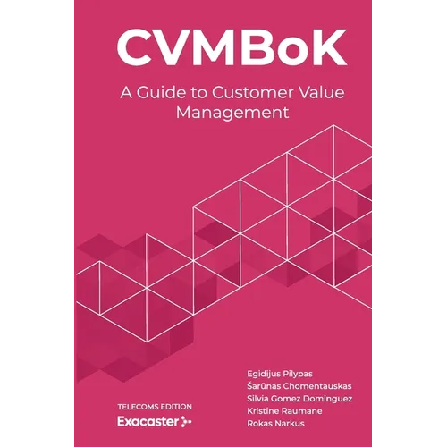 CVMBoK: A Guide to Customer Value Management - Paperback