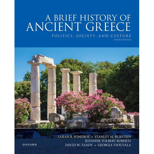 A Brief History of Ancient Greece: Politics, Society, and Culture - Paperback