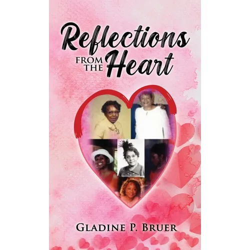 Reflections from the Heart - Hardcover