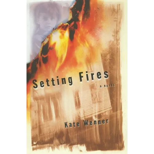 Setting Fires - Paperback