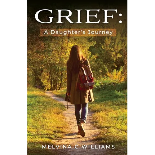 Grief: A Daughter's Journey - Paperback