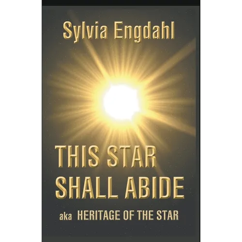 This Star Shall Abide aka Heritage of the Star - Paperback