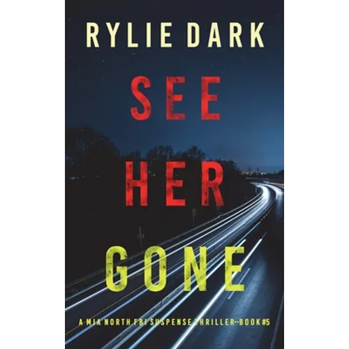 See Her Gone (A Mia North FBI Suspense Thriller-Book Five) - Hardcover