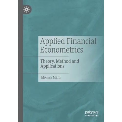 Applied Financial Econometrics: Theory, Method and Applications - Paperback