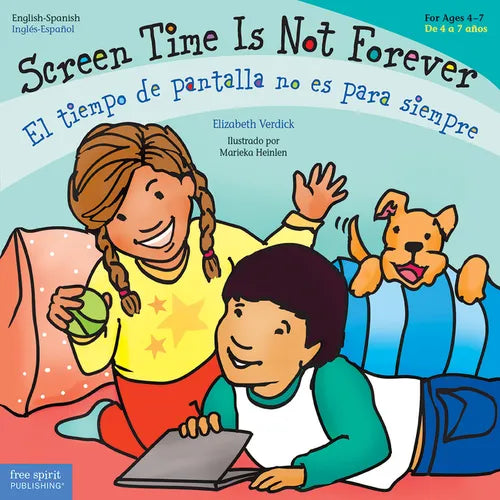 Screen Time Is Not Forever / El Tiempo de Pantalla No Es Para Siempre - Paperback