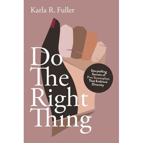 Do the Right Thing: Five Screenplays That Embrace Diversity - Paperback