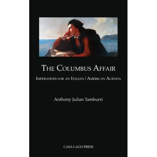 The Columbus Affair: Imperatives for an Italian/American Agenda - Paperback
