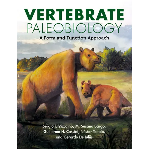 Vertebrate Paleobiology: A Form and Function Approach - Hardcover