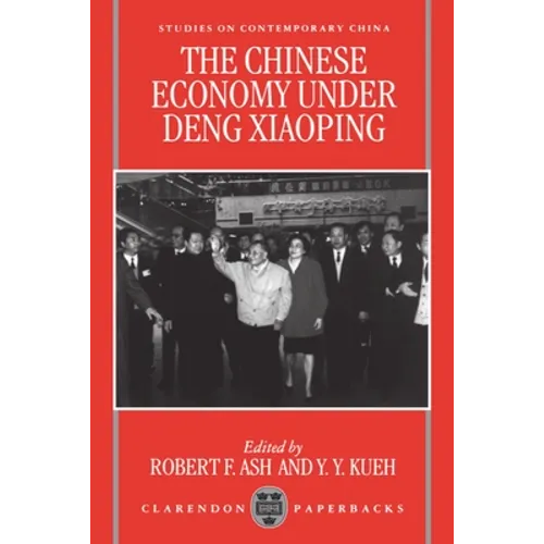 The Chinese Economy Under Deng Ziaoping - Paperback