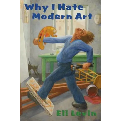 Why I Hate Modern Art - Paperback