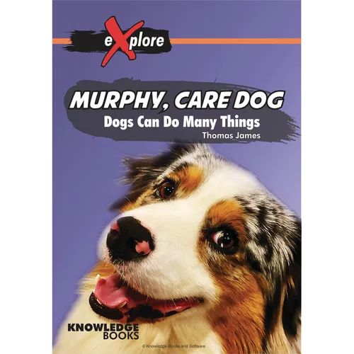Murphy, Care Dog: Dogs Can Do Many Things - Paperback