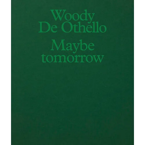 Woody de Othello: Maybe Tomorrow - Paperback