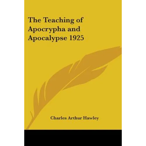 The Teaching of Apocrypha and Apocalypse 1925 - Paperback