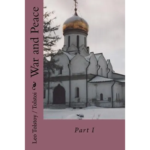 War and Peace: Part I - Paperback