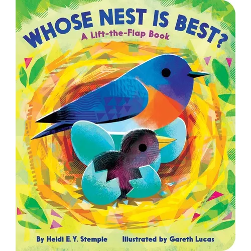 Whose Nest Is Best?: A Lift-The-Flap Book - Board Book