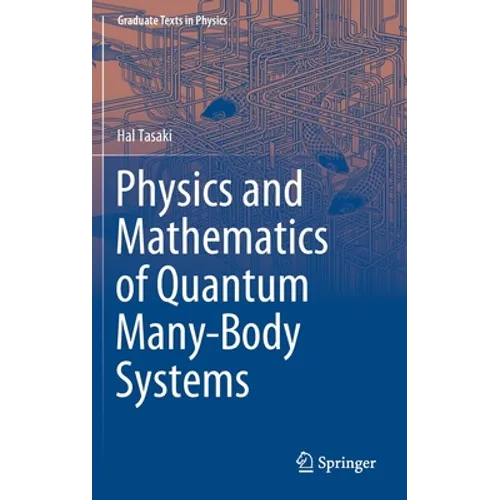 Physics and Mathematics of Quantum Many-Body Systems - Hardcover