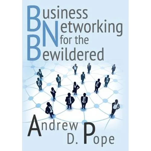 Business Networking for the Bewildered - Paperback
