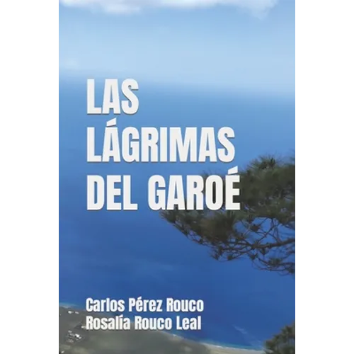 Las Lágrimas del Garoé - Paperback