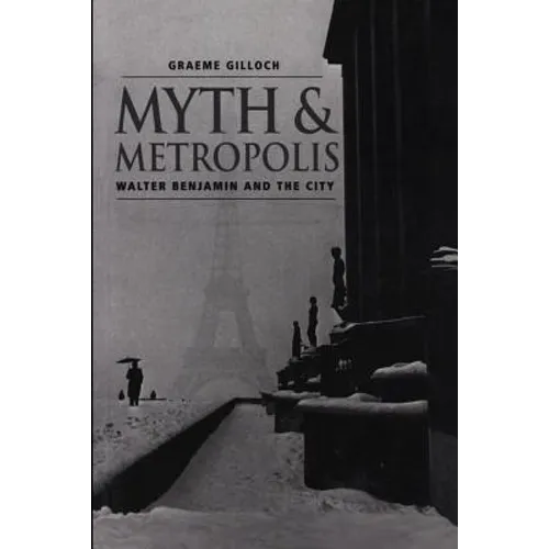Myth and Metropolis: A Critical Introduction - Paperback