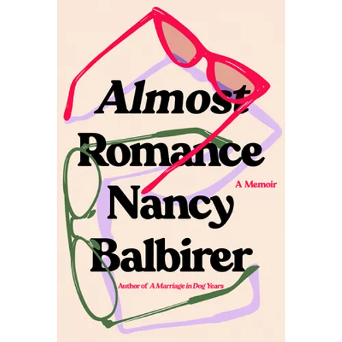 Almost Romance: A Memoir - Paperback