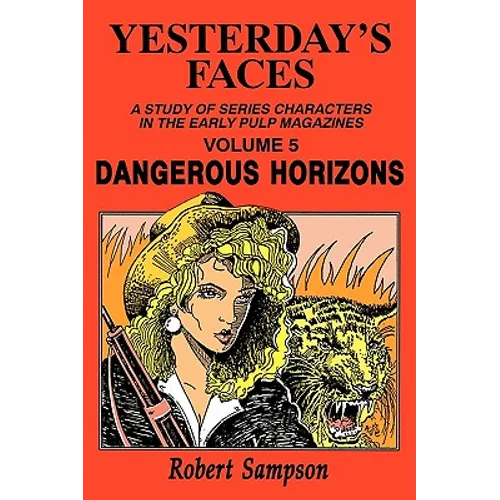 Yesterday's Faces, Volume 5: Dangerous Horizons - Paperback