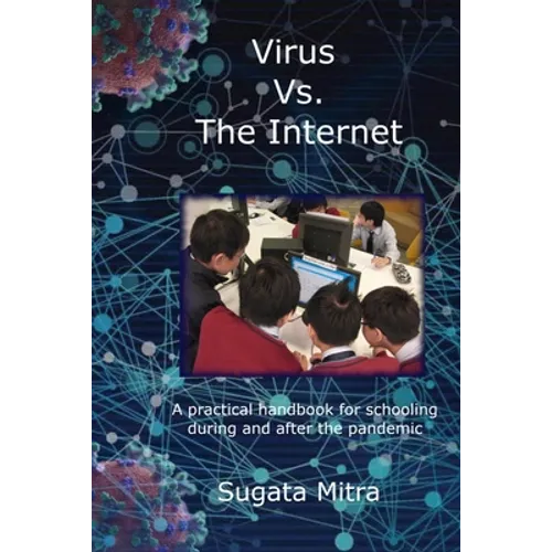 Virus vs. the Internet: A practical handbook for schooling during and after the pandemic - Paperback