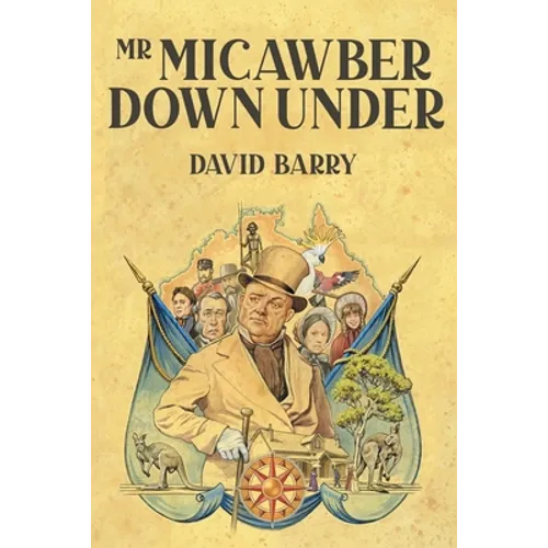 Mr Micawber Down Under - Paperback