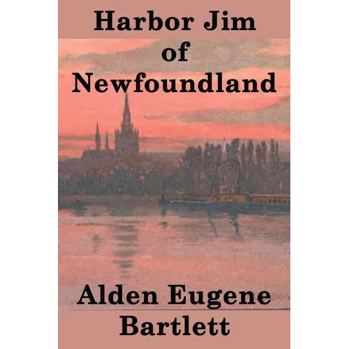 Harbor Jim of Newfoundland - Paperback