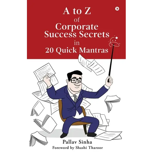 A to Z of Corporate Success Secrets in 20 Quick Mantras - Paperback