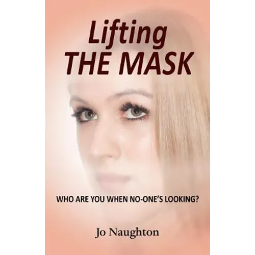 Lifting the Mask - Paperback
