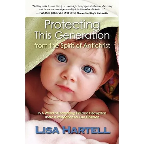 Protecting This Generation from the Spirit of Antichrist - Paperback