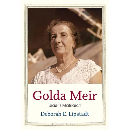 Golda Meir: Israel's Matriarch - Hardcover