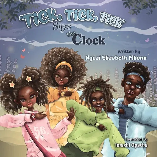 Tick!Tick!Tick Says the Clock! - Paperback